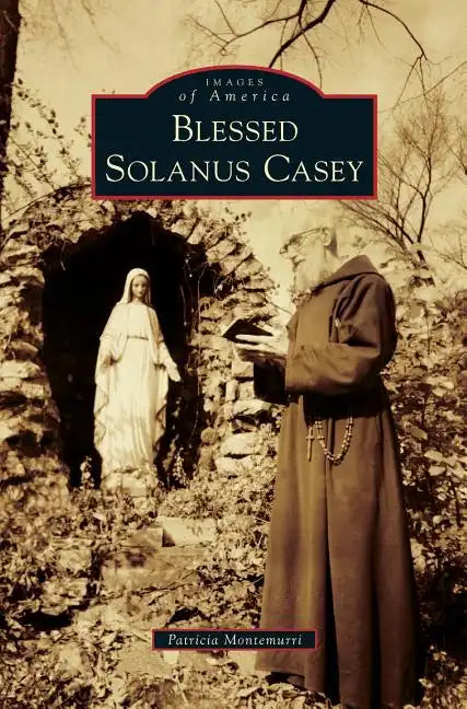 Blessed Solanus Casey - Hardcover