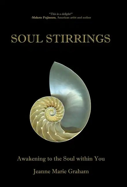 Soul Stirrings: Awakening to the Soul Within You - Hardcover