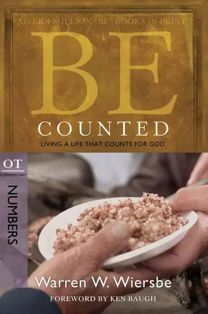 Be Counted: Living a Life That Counts for God, OT Commentary: Numbers - Paperback