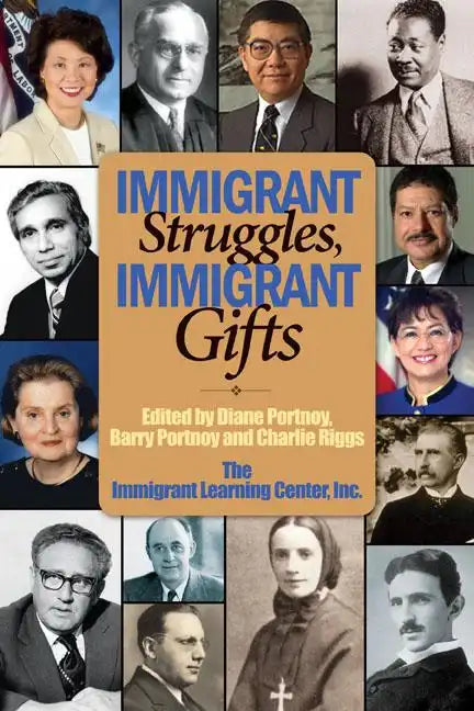 Immigrant Struggles, Immigrant Gifts - Paperback