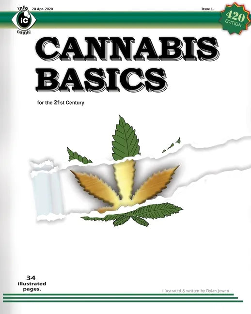 Cannabis Basics: an illustrated guide to cannabis for Southern & Northern hemispheres and controlled environments - Paperback