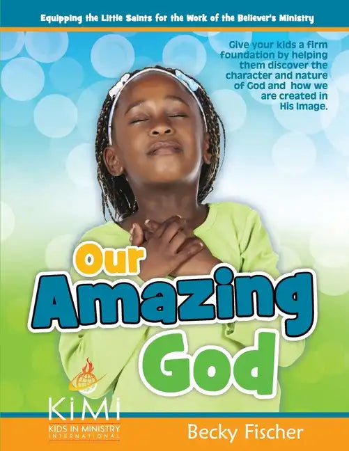 Our Amazing God: For children ages 6 - 12 - Paperback