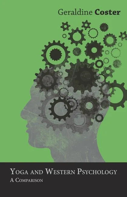 Yoga and Western Psychology - A Comparison - Paperback