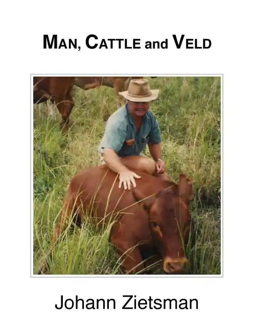 MAN, CATTLE and VELD - Paperback