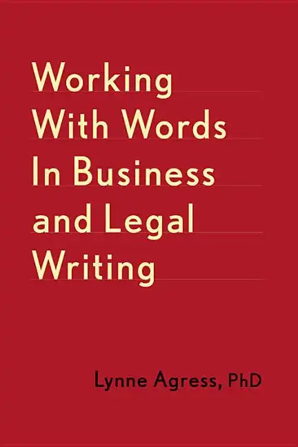 Working with Words in Business and Legal Writing - Paperback