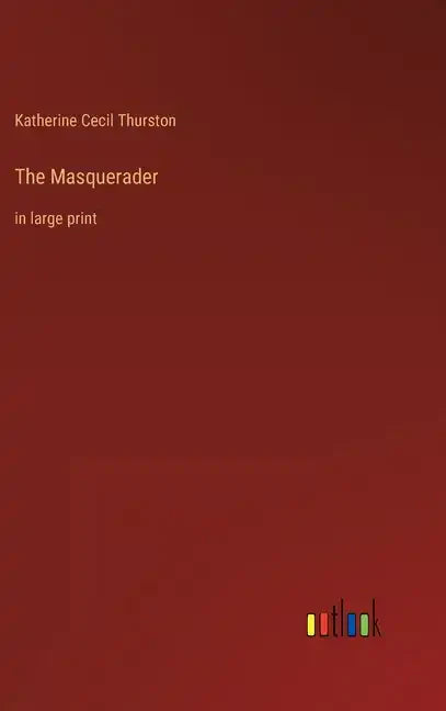 The Masquerader: in large print - Hardcover