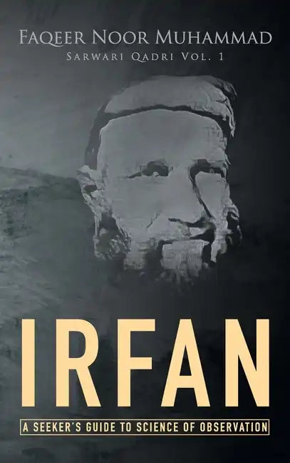 Irfan: A Seeker's Guide to Science of Observation - Hardcover