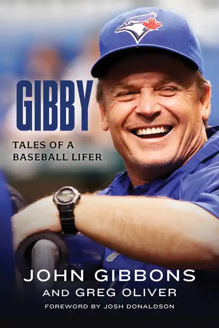 Gibby: Tales of a Baseball Lifer - Hardcover