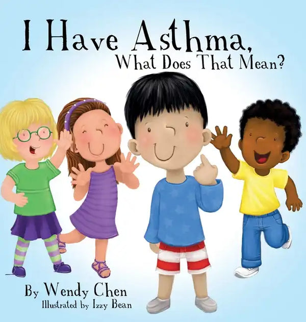I Have Asthma, What Does That Mean? - Hardcover