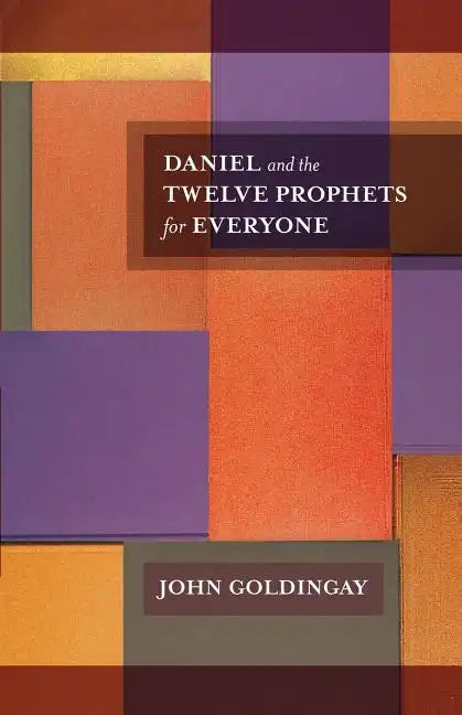 Daniel and the Twelve Prophets for Everyone - Paperback