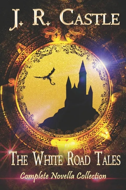 The White Road Tales: A Complete Collection - Paperback