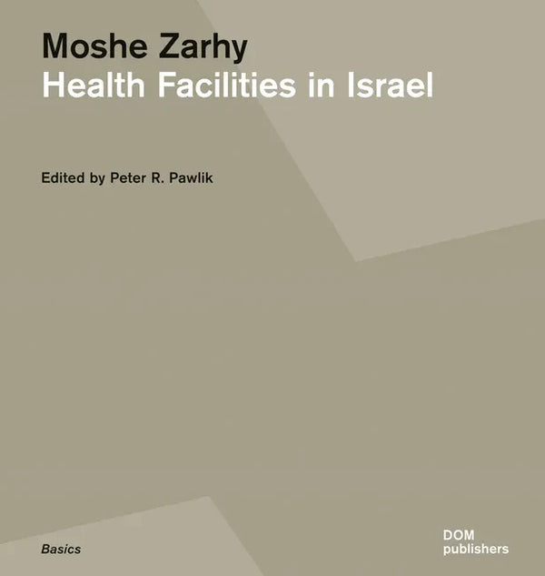 Moshe Zarhy, Health Facilities in Israel - Paperback