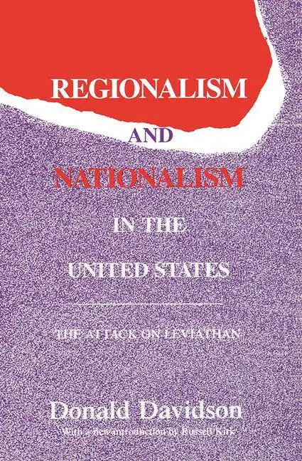 Regionalism and Nationalism in the United States: The Attack on "Leviathan" - Paperback