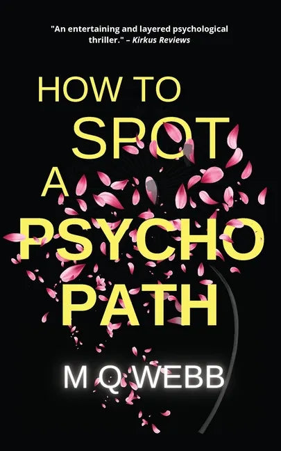 How to Spot a Psychopath: They accused her of murder... why won't she tell them what really happened? - Paperback