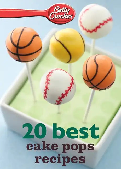 Betty Crocker 20 Best Cake Pops Recipes - Paperback
