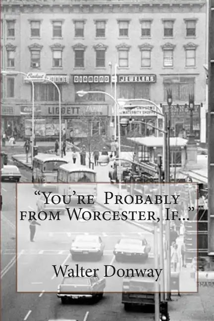 "Your Probably from Worcester, If..." - Paperback