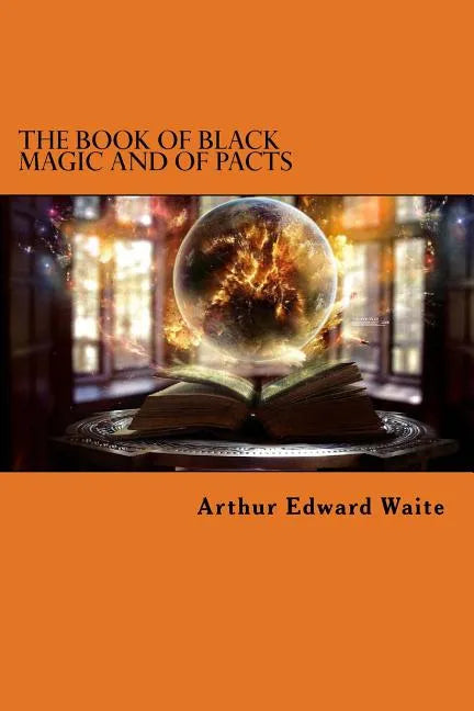 The Book of Black Magic and of Pacts - Paperback