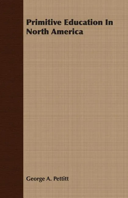 Primitive Education In North America - Paperback