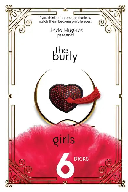 The Burly Q Girls: 6 Dicks - Paperback