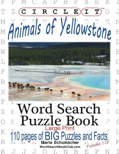 Circle It, Animals of Yellowstone, Large Print, Word Search, Puzzle Book - Paperback