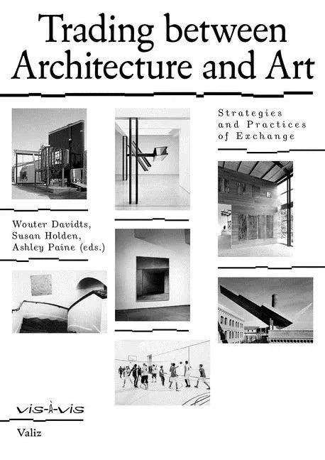 Trading Between Architecture and Art: Strategies and Practices of Exchange - Paperback