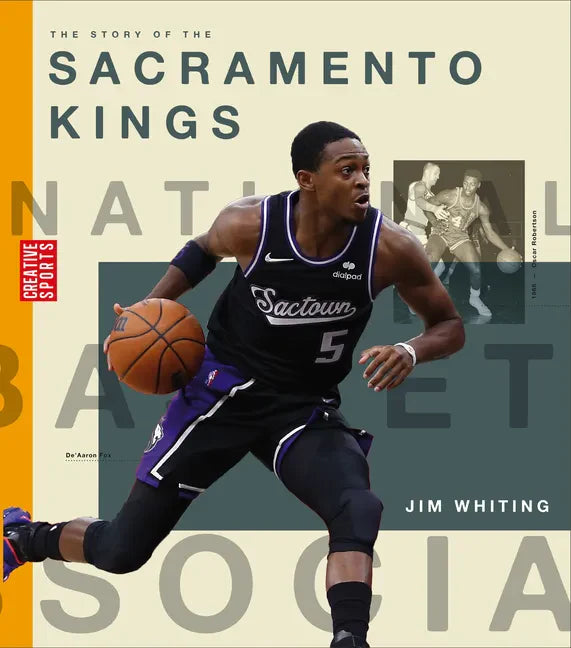 The Story of the Sacramento Kings - Library Binding