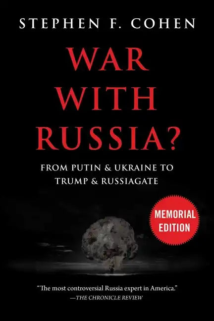 War with Russia?: From Putin & Ukraine to Trump & Russiagate - Paperback