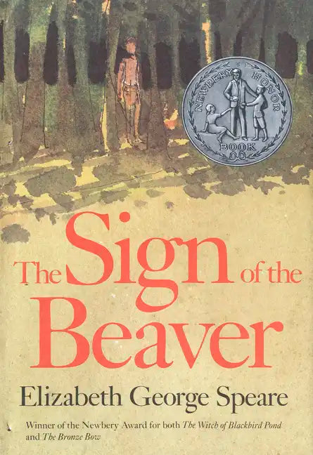 The Sign of the Beaver: A Newbery Honor Award Winner - Hardcover