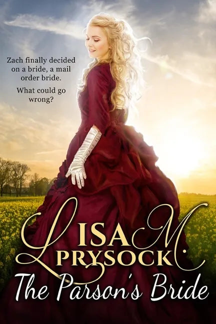 The Parson's Bride: A Christian Historical Western Mail-Order Bride Romance - Paperback