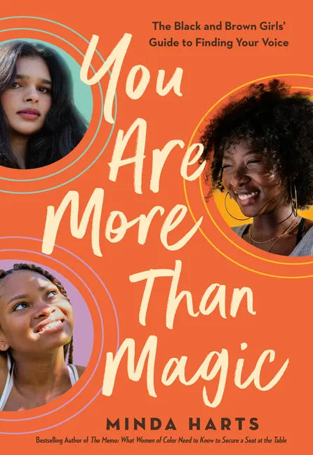 You Are More Than Magic: The Black and Brown Girls' Guide to Finding Your Voice - Hardcover