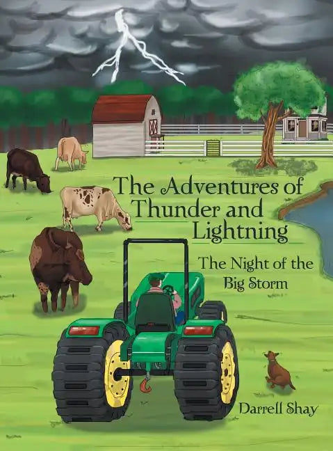 The Adventures of Thunder and Lightning: The Night of the Big Storm - Hardcover