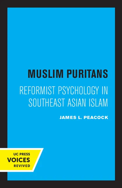 Muslim Puritans: Reformist Psychology in Southeast Asian Islam - Paperback