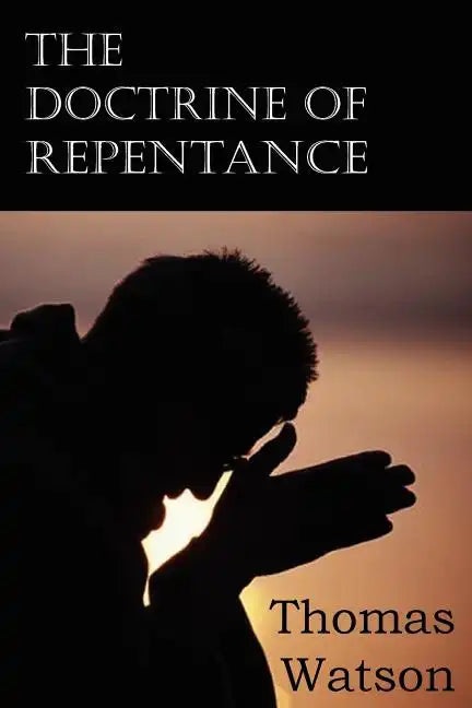 The Doctrine of Repentance - Paperback