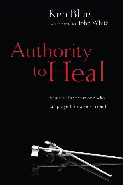 Authority to Heal - Paperback