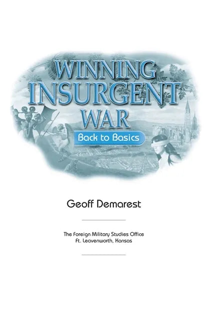 Winning Insurgent War: Back to Basics - Hardcover