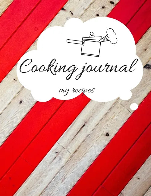 Recipe Book to Write in, Cooking Jurnal Notes, 102 pages, 8.5"x11" - Paperback