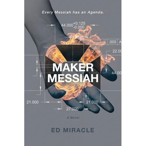 Maker Messiah: A Science Fiction Thriller - Paperback
