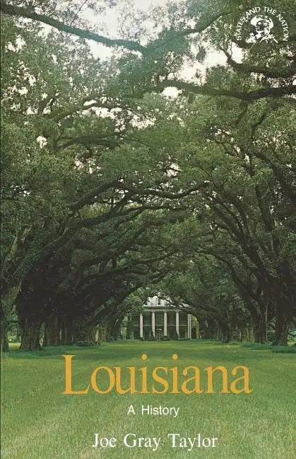Louisiana: A History - Paperback