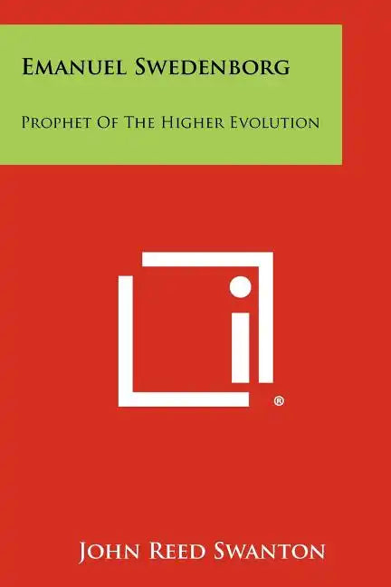 Emanuel Swedenborg: Prophet of the Higher Evolution - Paperback