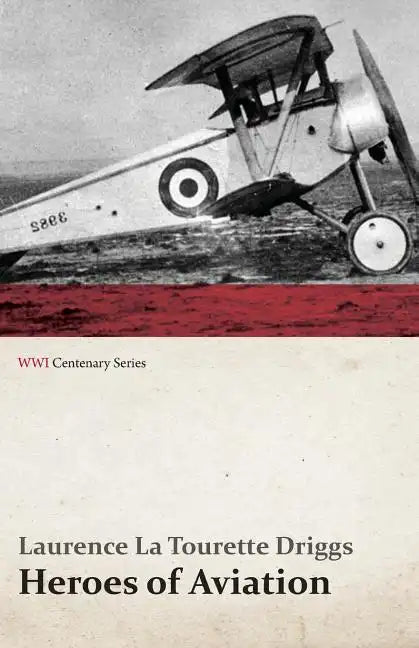 Heroes of Aviation (WWI Centenary Series) - Paperback
