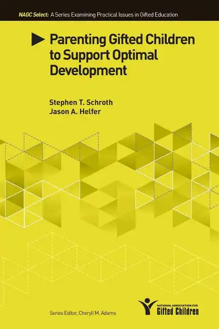 Parenting Gifted Children to Support Optimal Development - Paperback