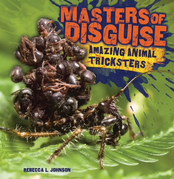 Masters of Disguise: Amazing Animal Tricksters - Paperback