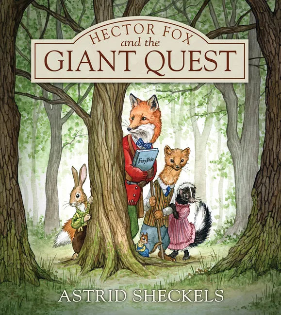 Hector Fox and the Giant Quest - Hardcover