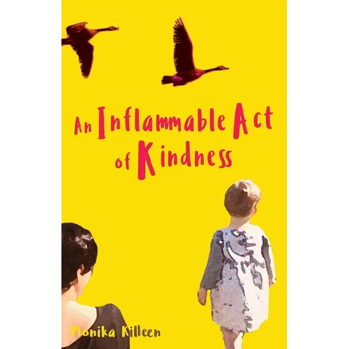 An Inflammable Act of Kindness - Paperback