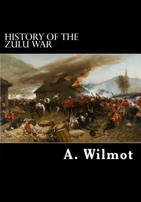 History of the Zulu War - Paperback