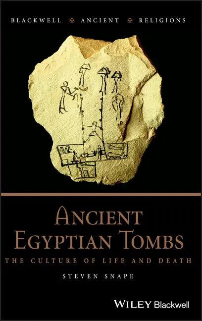 Ancient Egyptian Tombs - Hardcover