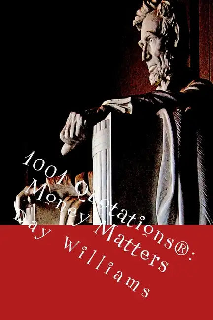 1001 Quotations(R): Money Matters - Paperback
