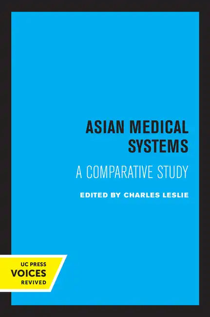 Asian Medical Systems: A Comparative Study - Paperback