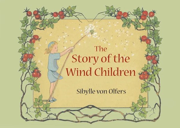 The Story of the Wind Children: Mini Edition - Hardcover