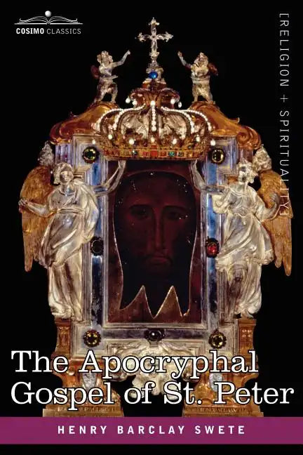The Akhmim Fragment of the Apocryphal Gospel of St. Peter - Paperback